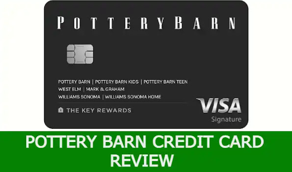 Pottery Barn Credit Card Review |