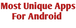 Most Unique Apps for Android