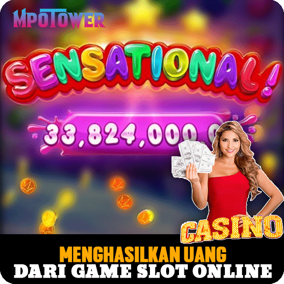 Menghasilkan Uang dari Game Slot Online