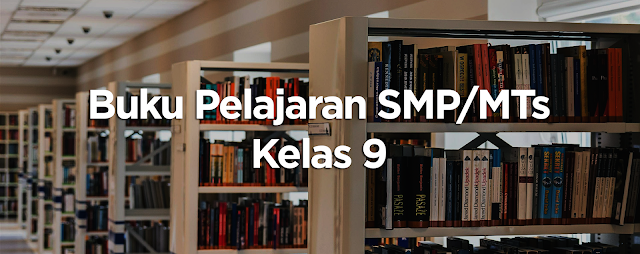 Buku Pelajaran smp mts kelas 9