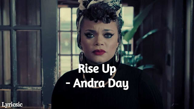 Rise Up Lyrics - Andra Day