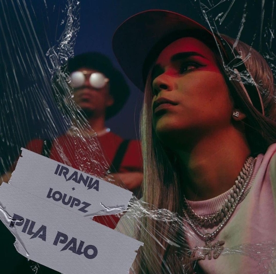 'Pila Palo' el nuevo sencillo de Irania junto a Loupz