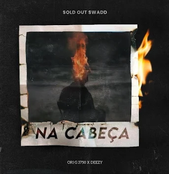 Sold Out Skwadd (Deezy & Ori G) - Na Cabeca