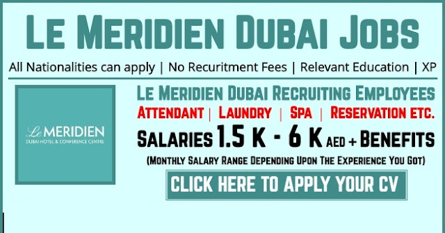 Le Meridien Dubai Careers Announced New Hotel Jobs