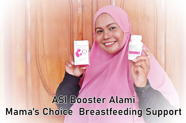 ASI Booster Alami Mama's Choice  Breastfeeding Support Untuk Ibu Menyusui