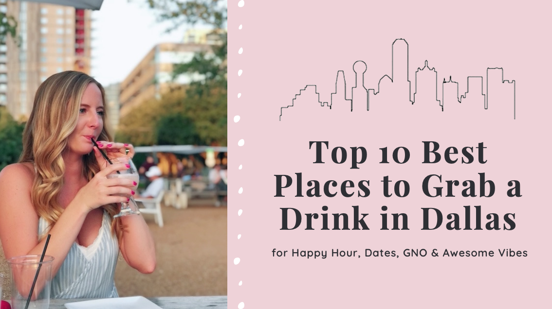 Best places to get drinks in dallas
