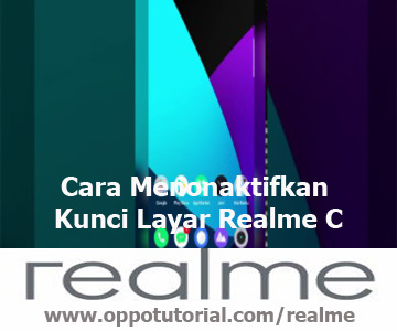 Cara Menonaktifkan Kunci Layar Realme C