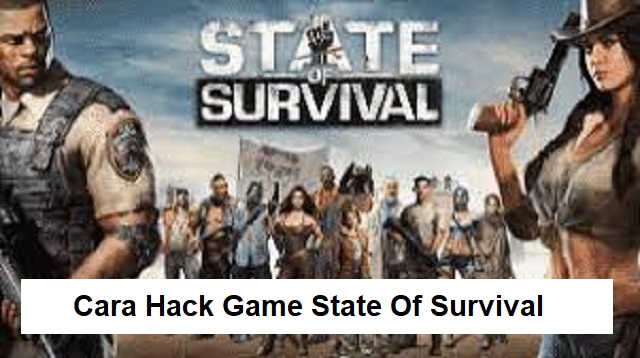 Cara Hack Game State Of Survival