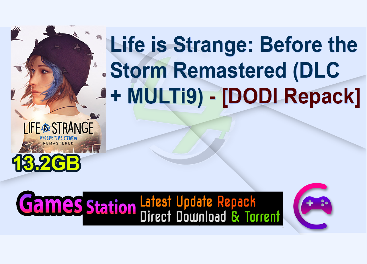 Life is Strange: Before the Storm Remastered (DLC + MULTi9) - [DODI Repack]
