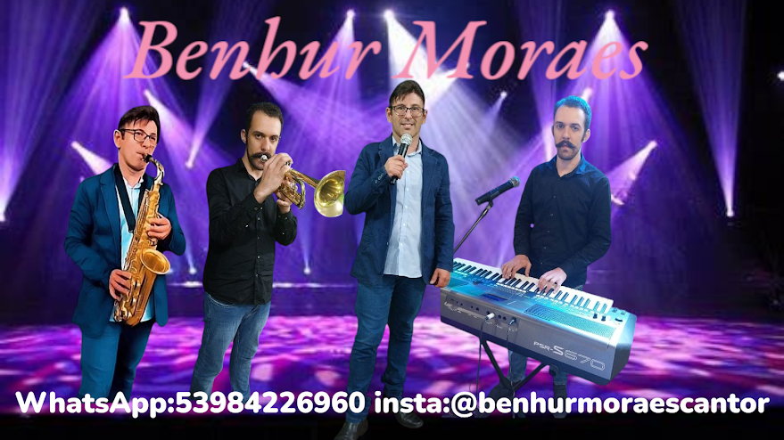 Benhur Moraes Cantor e professor de Música.