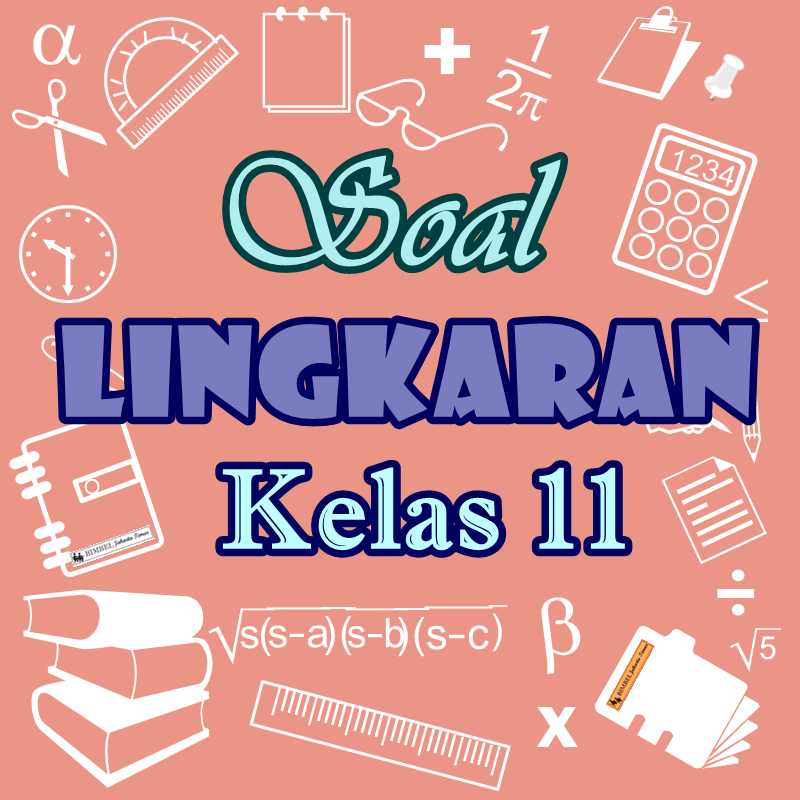 Soal Lingkaran Kelas 11 Bimbel Jakarta Timur BJTV.eu