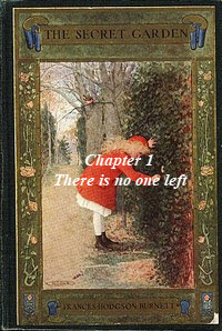 The secret Garden - Chapter One