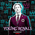 Milan Records: "YOUNG ROYALS" music by Matti Bye