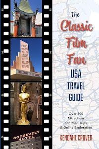 A Travel Guide for Classic Movie Fans