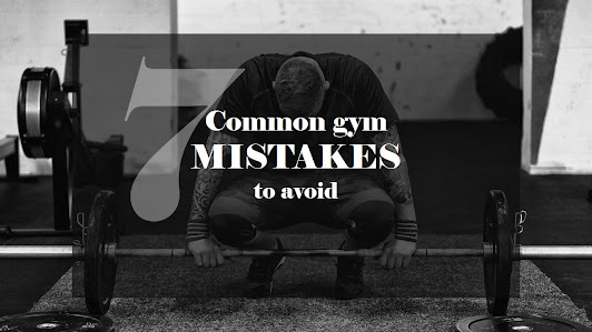 Common gym mistakes to avoid : Gym mistakes