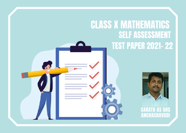 CLASS X MATHEMATICS SELF ASSESSMENT TEST PAPER 2021- 22