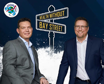 Wealth Without Bay Street Infinite Banking Podcast