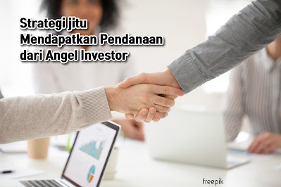 cara mendapatkan angel investor daftar angel investor di indonesia siapa saja angel investor