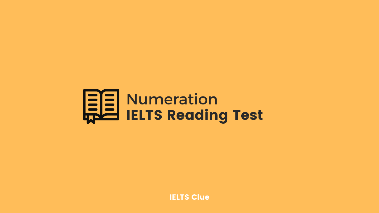 Numeration : IELTS Reading and Answer