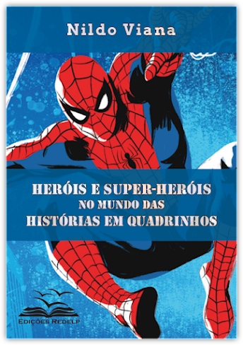 Heróis e Super-Heróis no Mundo das Histórias em Quadrinhos