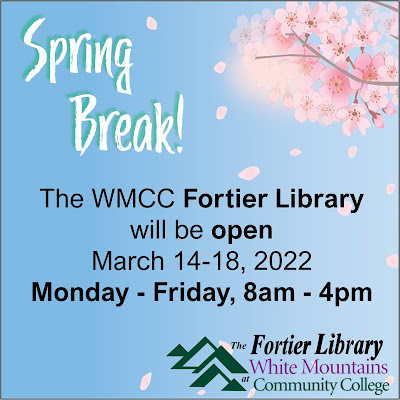 Image with Spring Break The WMCC Fortier Library will be open March 14 through 18, 2022, Monday through Friday 8a.m. to 4 p.m.