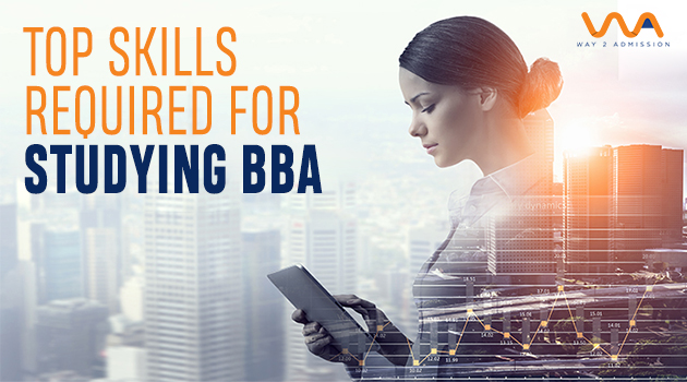 Top Skills Required for Studying BBA