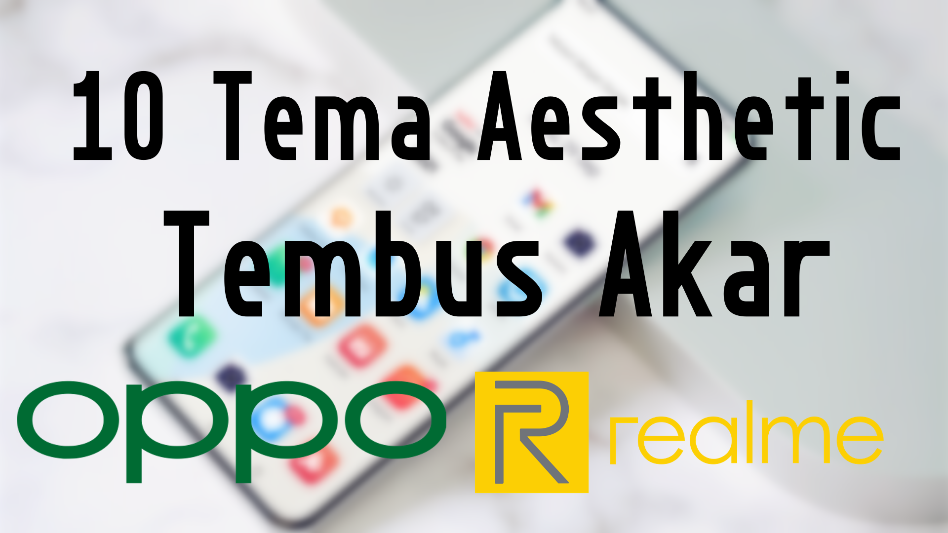 Daftar 10 Tema Aesthetic for OPPO Realme