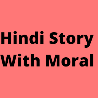 Hindi Story with moral