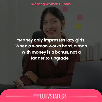 hardworking woman quotes