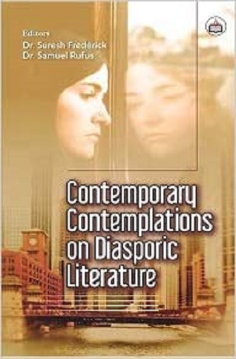 Contemporary Contemplations on Diasporic Literature