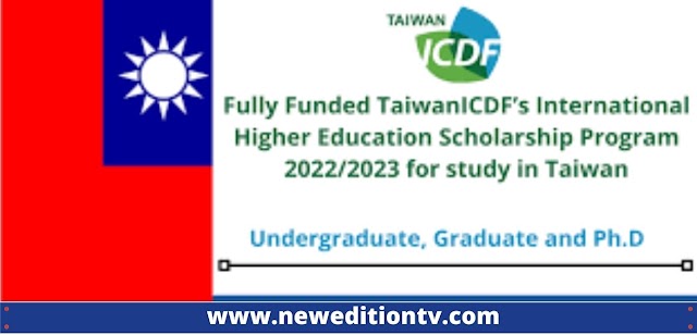 Taiwan International Higher Education Scholarship Program 2022 /Fully Funded