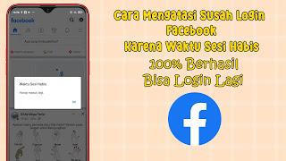 Cara Mengatasi Masalah Waktu Sesi Habis Pada Facebook