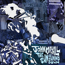 "The Sun is Shining Down" · John Mayall