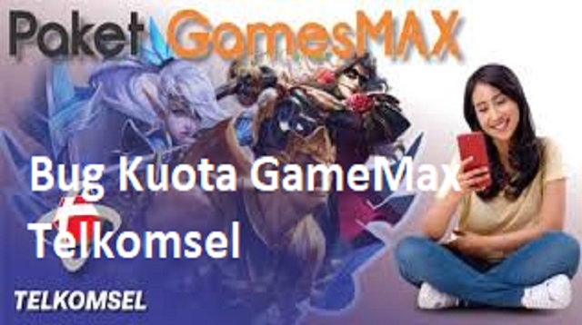 Bug Kuota GameMax Telkomsel