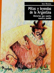 Mitos y leyendas de la Argentina