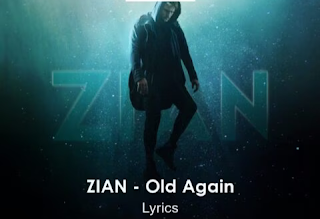 Zian - Old Again Lyrics