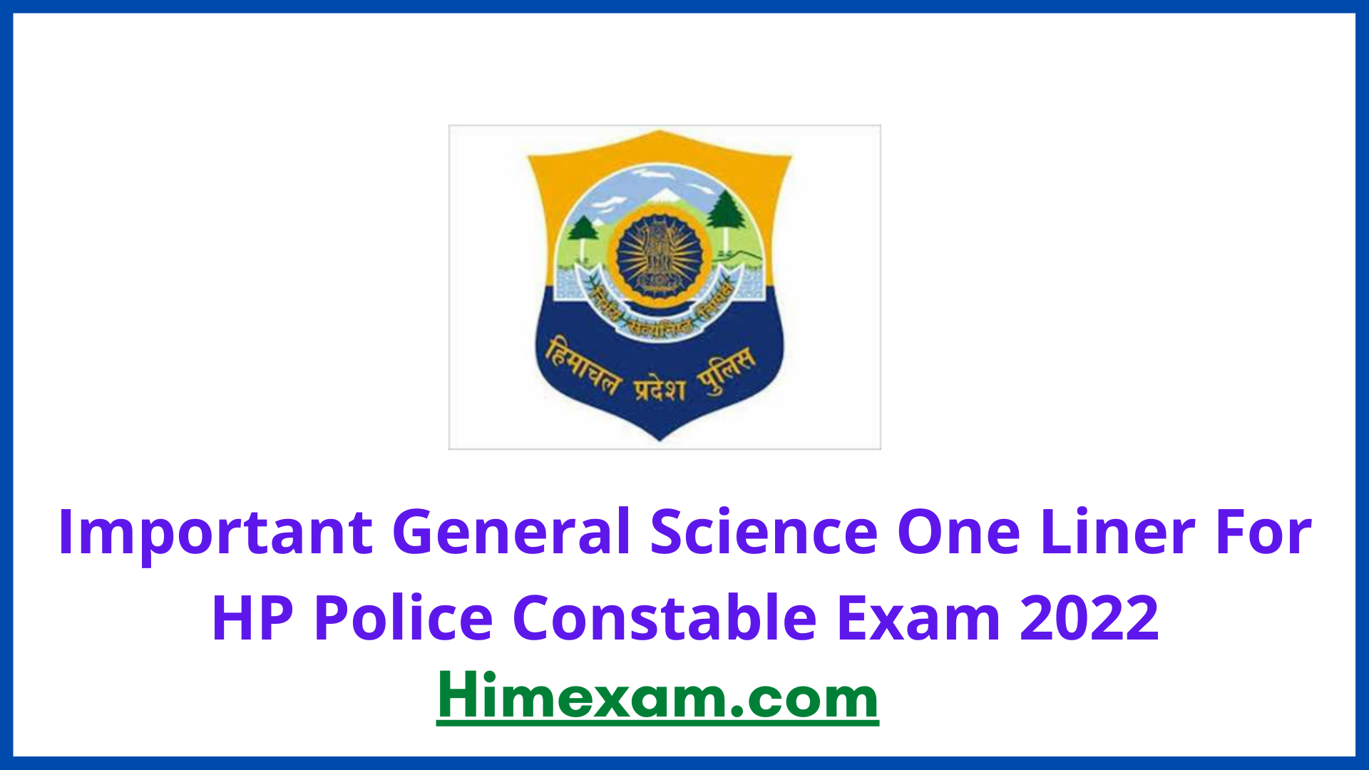 Important General Science One Liner For HP Police Constable Exam 2022