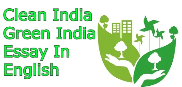 Clean India Green India Essay In English