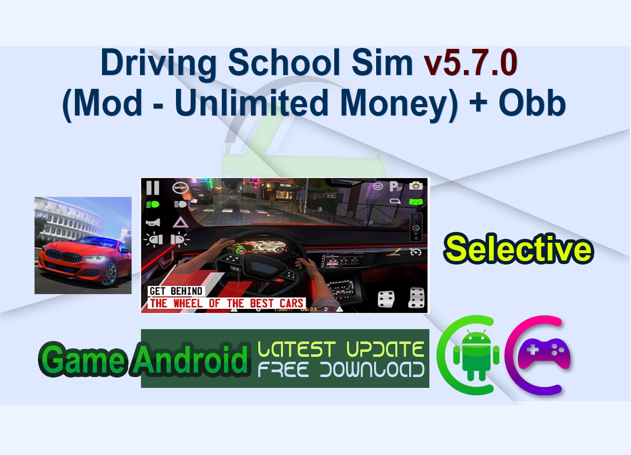 Driving School Sim v5.7.0 (Mod – Unlimited Money) + Obb