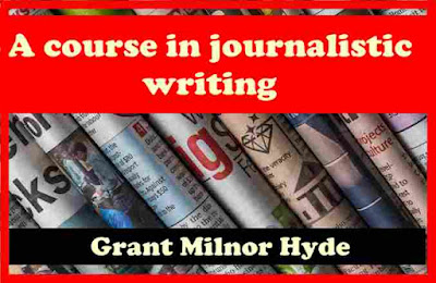 A course in journalistic writing