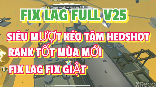 HƯỚNG DẪN FIX LAG FULL FRE FIRE OB30 AUTO LEO RANK GIẢM LAG BỚT DUNG LƯỢNG