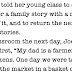 A teacher told her young class to ask their parents for a family story with a moral