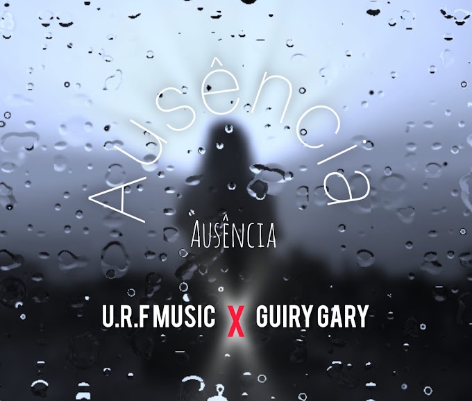 URF Music Feat Guiry Guiry - Ausência (Rap)[Aúdio Oficial] www.nelinho-muzik.com 