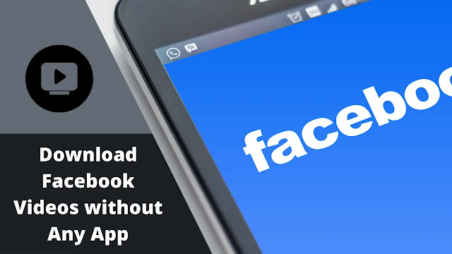 How to Save Facebook Videos without Any App