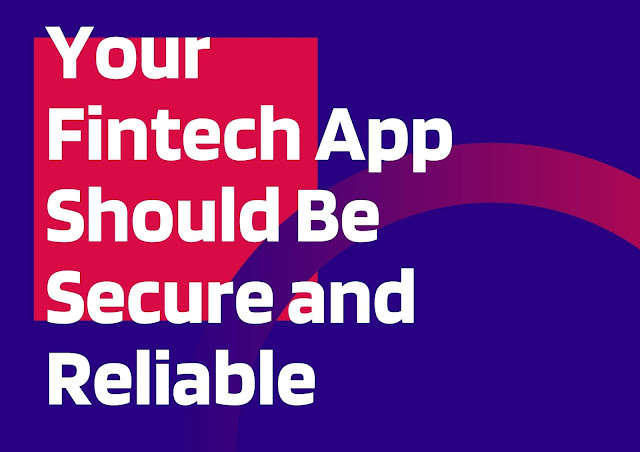 Fintech App should deliver safety to customers
