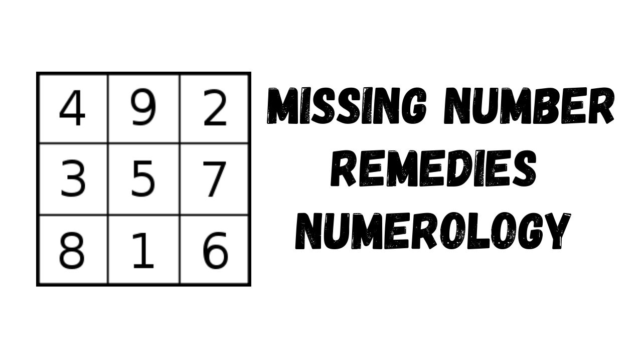 Missing number remedies - Lo shu grid