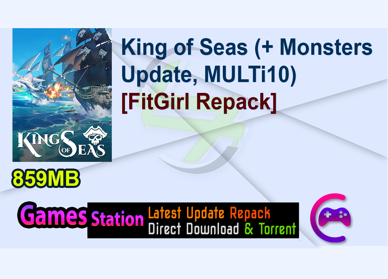 King of Seas (+ Monsters Update, MULTi10) [FitGirl Repack]