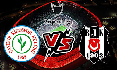 مشاهدة مباراة تشايكور ريزا سبور و بشكتاش بث مباشر 09-01-2022  Rizespor vs Beşiktaş