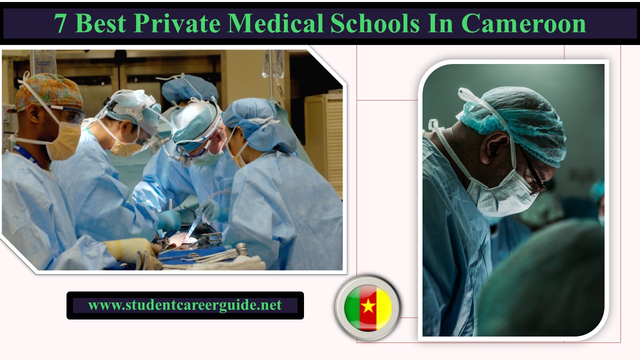 7 Best Private Medical Schools In Cameroon