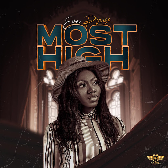 Audio: Eva Praise - Most High